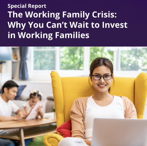 Why You Can’t Wait to Invest in Working Families